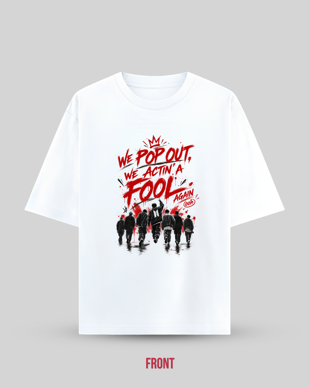 Fool Again OT7 Oversized T-Shirt | BTS Inspired Army Merch